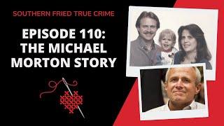 Episode 110: It's Always the Husband: The Michael Morton Story