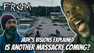 FROM Season 4 Is Another Massacre Coming? Jade's Visions Explained