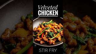 Velveted chicken stir fry in oyster sauce