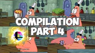 Patrick That's a compilation Part 4