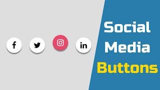 How To Create Social Media Buttons Hover Effect Only HTML and CSS