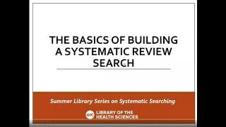 The Basics of Building a Systematic review search