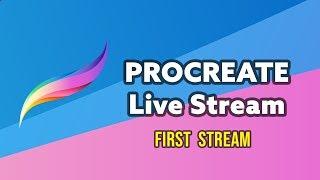 Procreate Live Stream on the iPad - First Stream