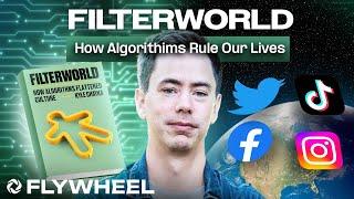 Filterworld: How Algorithms Rule Our Lives w/ Kyle Chayka - Flywheel #122