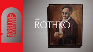 MARK ROTHKO | Retrospective at Fondation Louis Vuitton