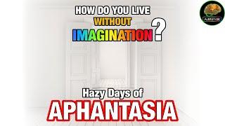 How Do You Live Without Imagination? (Aphantasia, psychology, neurodivergence, autism)