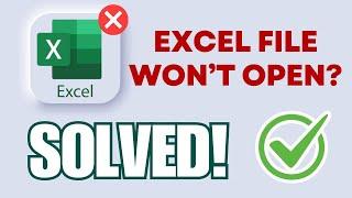 How to Fix Excel Won’t Open Problem (100% Working)