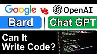 Google Bard Vs. Chat GPT - Who Codes Better? Let's See... Google Bard Demo