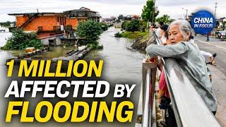 Over 1 Million Affected by Severe Flooding in China | China in Focus