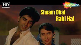 Shaam Dhal Rahi Hai | Maidan-E-Jung (1995) | Akshay Kumar | Karisma Kapoor | HD Romantic Song