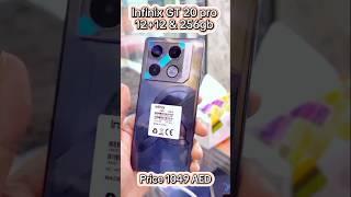 Infinix GT 20 pro 12+12 & 256gb #dubai #shortsvideo #youtubeshorts