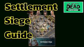 The Walking Dead: Survivors Settlement Siege Guide