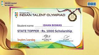 ITO Olympiad Scholarship, State Topper 2019-20 ISHAN BISWAS, STATE RANK- 3, PAKHANJORE, CHHATTISGARH