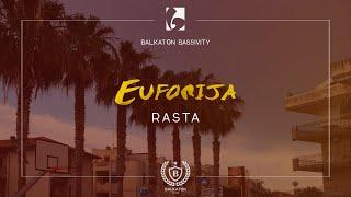 RASTA - EUFORIJA (OFFICIAL MUSIC VIDEO)