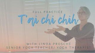 T'ai Chi Chih with Linda Prosché ~ Full Practice minus one