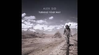 Alex Sid - Turning Your Way