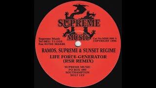 Ramos, Supreme & Sunset - Life Force Generator (RSR Remix)