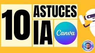 10 Astuces IA Canva INCROYABLE 