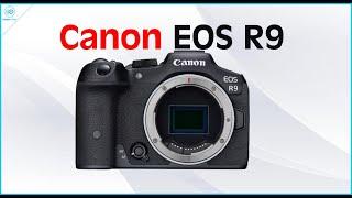 NEW Canon EOS R9 -  Next Flagship Mirrorless Coming Soon!