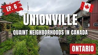 Unionville, Ontario | Quaint Neighborhoods Guide Ep. 6  Discover Historic Charm