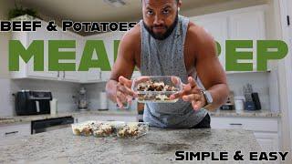 Easy Beef and Potatoes Meal Prep Recipe | Perfect for Beginners!