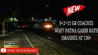 [9+2] = 11 UPGRADED GARIB RATH COACHES WITH WAP7 PATNA GARIB RATH THRASHES AT 130