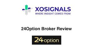 24option Broker Review 2020 -  By XOSignals