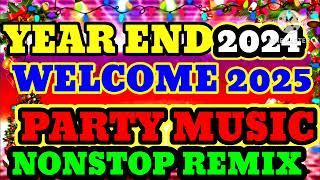 WELCOME 2025 YEAR END PARTY MUSIC[[ NONSTOP REMIX #yearendmusic#viralmusic2025@erza Fernandez vlog