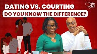 You Won't Believe the Dating vs Courting Difference