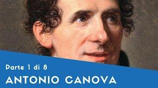 Antonio Canova - Parte I (la formazione, Euridice, Orfeo, Dedalo e Icaro)