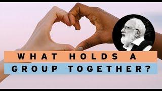 What Holds a Group Together?