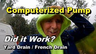 Computerized Pump! Did it Work? 3/4 acre French Drain Backyard Sump System - Smartbot 360