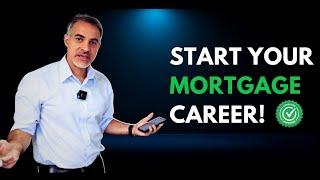 How to start a mortgage Career as a Residential Loan Officer in 2025 | How to be a Loan Officer?