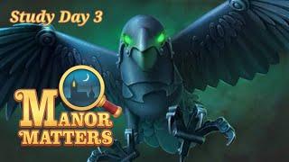 Manor Matters - Study Day 3