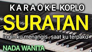 SURATAN KARAOKE NADA WANITA / CEWEK || TOMMY J PISA