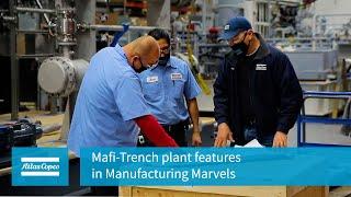 Atlas Copco | Mafi-Trench plant features in Manufacturing Marvels