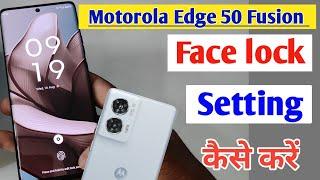 Motorola Edge 50 fusion me face lock kaise lagaye / Moto Edge 50 fusion me face lock kaise lagaye