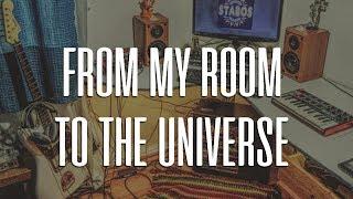 FROM MY ROOM TO THE UNIVERSE (Music Album Trailer)