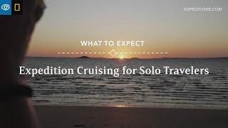 What to Expect: Expedition Cruising for Solo Travelers | Lindblad Expeditions