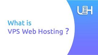 What is VPS Web hosting ? | UltaHost