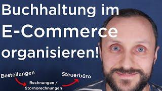 Wie organisiere ich meine Buchhaltung im E-Commerce? | Folge #11