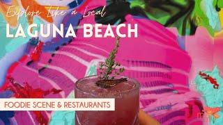Part 3: Laguna Beach Foodie Scene + Restaurants - Travel Guide