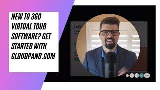 New To 360 Virtual Tour Software? Get Started With Cloudpano.com