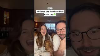 Getting my Northern Irish girlfriend to say these 10 words - Part 2  #northernirishaccent