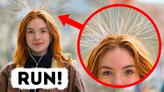 If Your Hair Stands on End, You've Seconds to Run