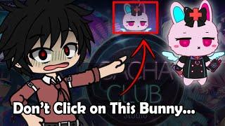 Don't Click On This BUNNY On Gacha Club: 