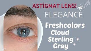 ASTİGMAT RENKLİ LENS - ELEGANCE FRESHCOLORS CLOUD STERLING GRAY