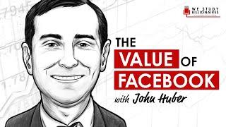 TIP249: The Intrinsic Value Of Facebook With John Huber