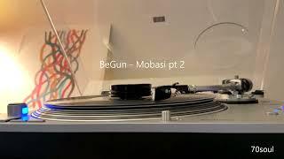 BeGun - Mobasi pt 2