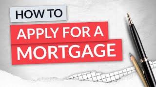 Applying for a Mortgage | 7 Essential Steps | UK Property (2021)